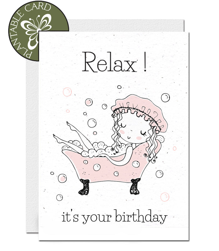 ecofriendly birthday card relax it's your birthday